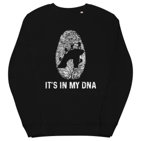 It's In My DNA - Unisex Premium Organic Sweatshirt