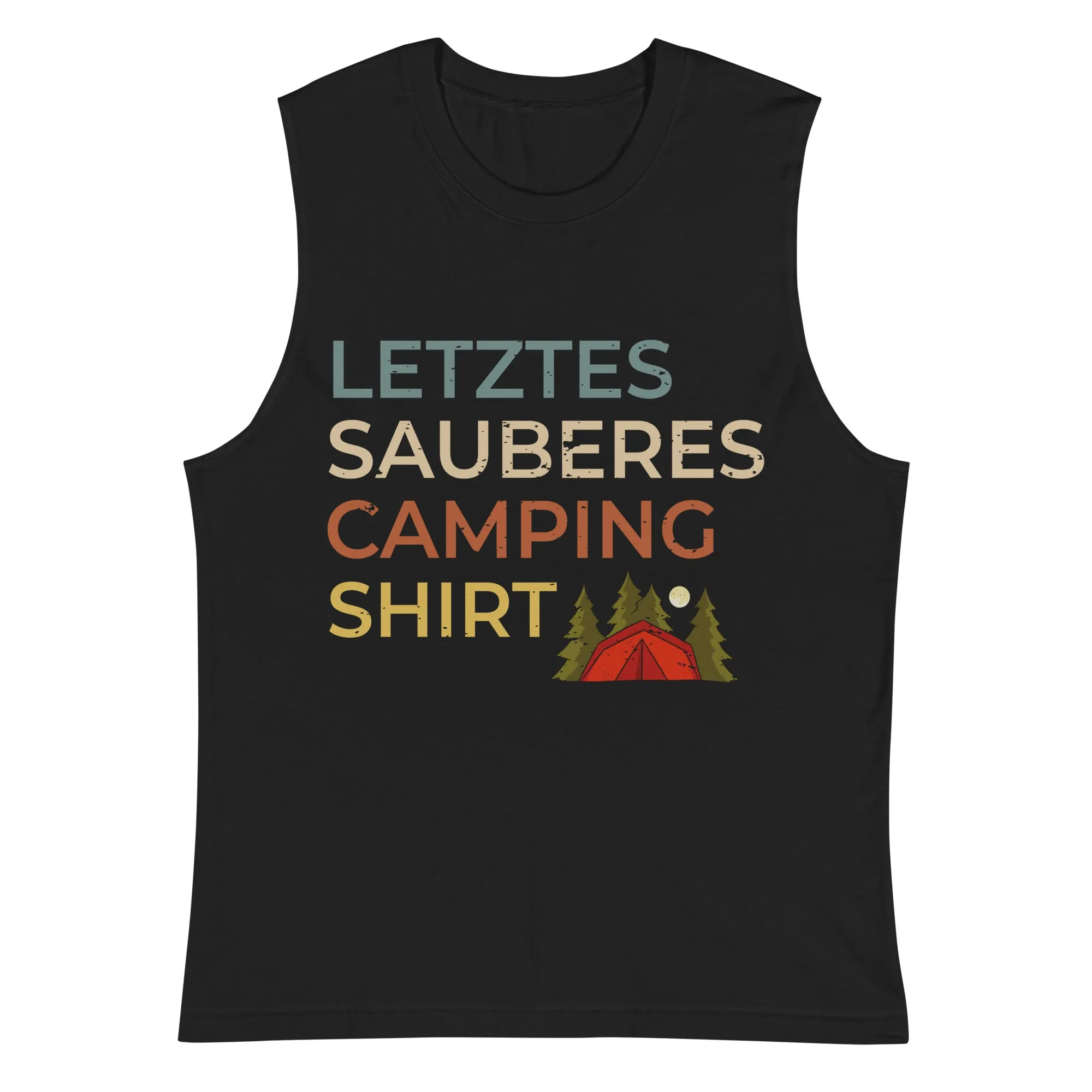 Letztes sauberes Camping Shirt - Muskelshirt (Unisex)